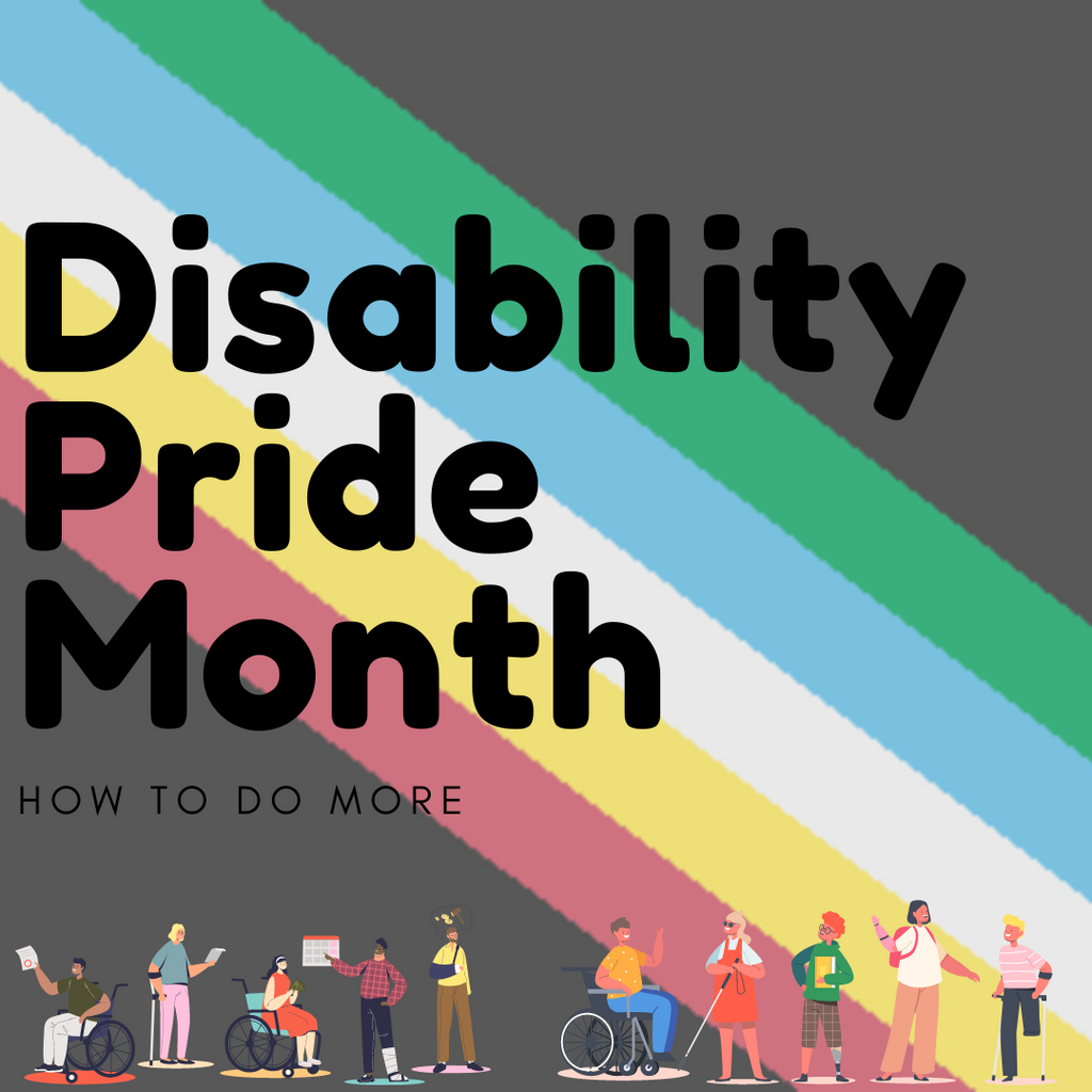 Happy Disability Pride Month